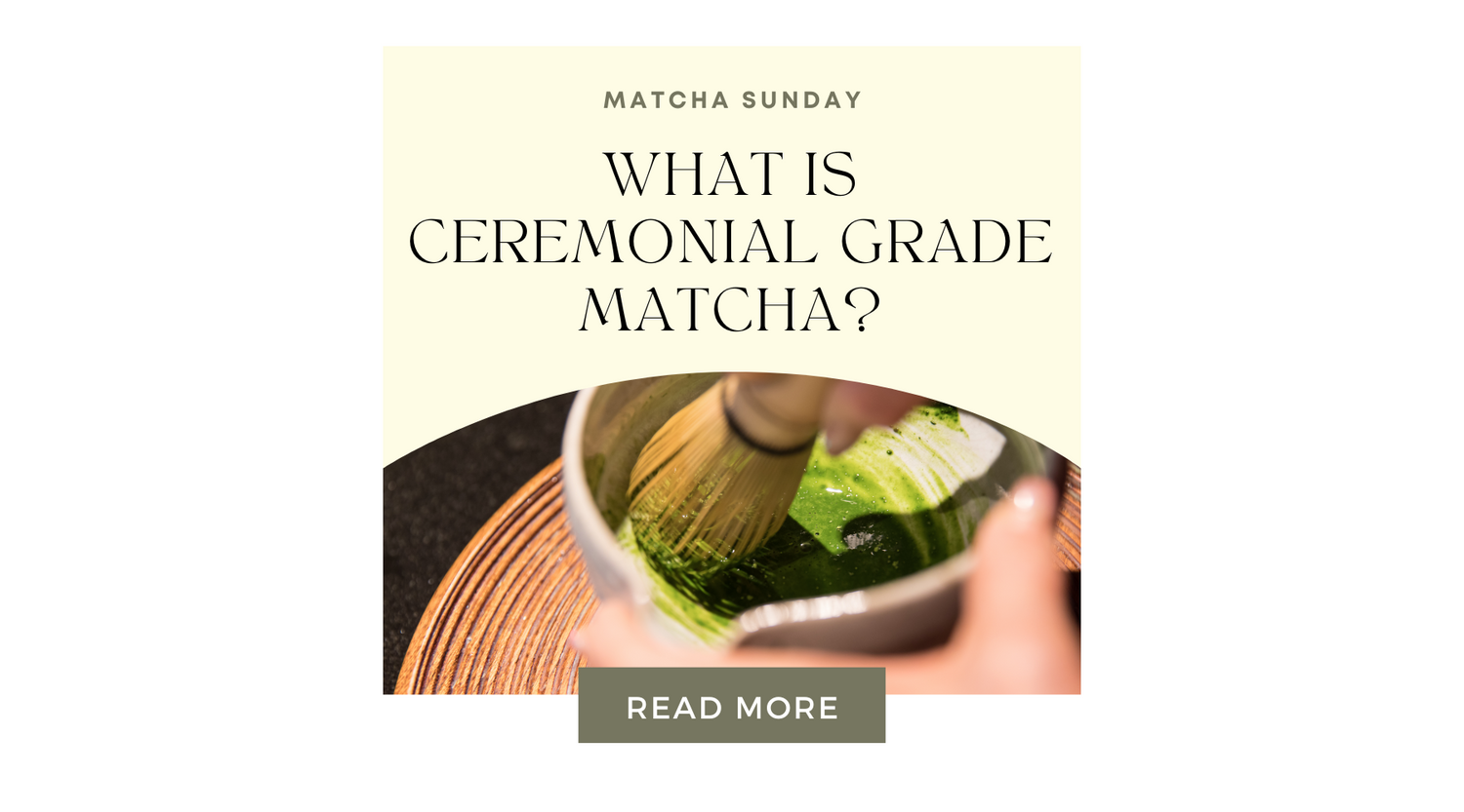 What is Ceremonial Grade Matcha?